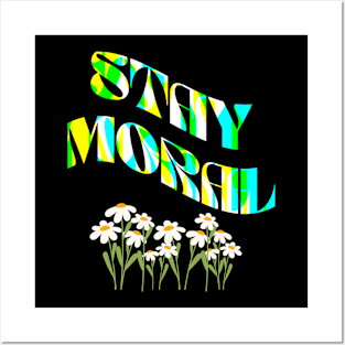 STAY MORAL Colourful Text Posters and Art